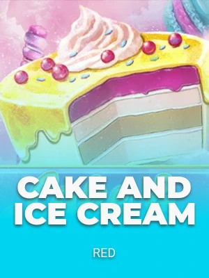 Cake and Ice Cream