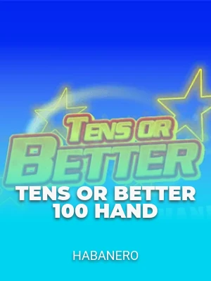 Tens or Better 100 Hand