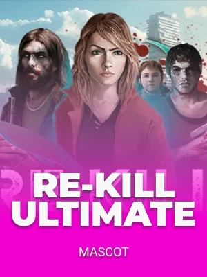 Re-Kill Ultimate