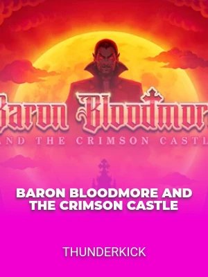 Baron Bloodmore and the Crimson Castle
