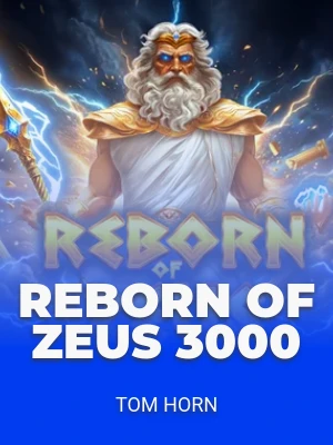 Reborn of Zeus 3000